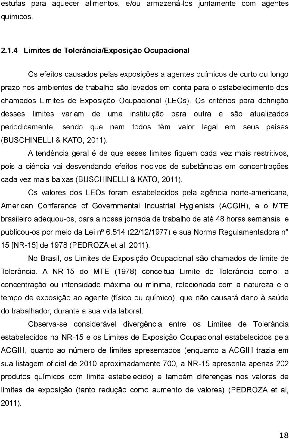 chamados Limites de Exposição Ocupacional (LEOs).