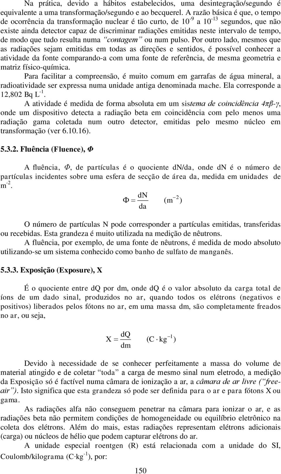 tempo, de modo que tudo resulta numa contagem ou num pulso.