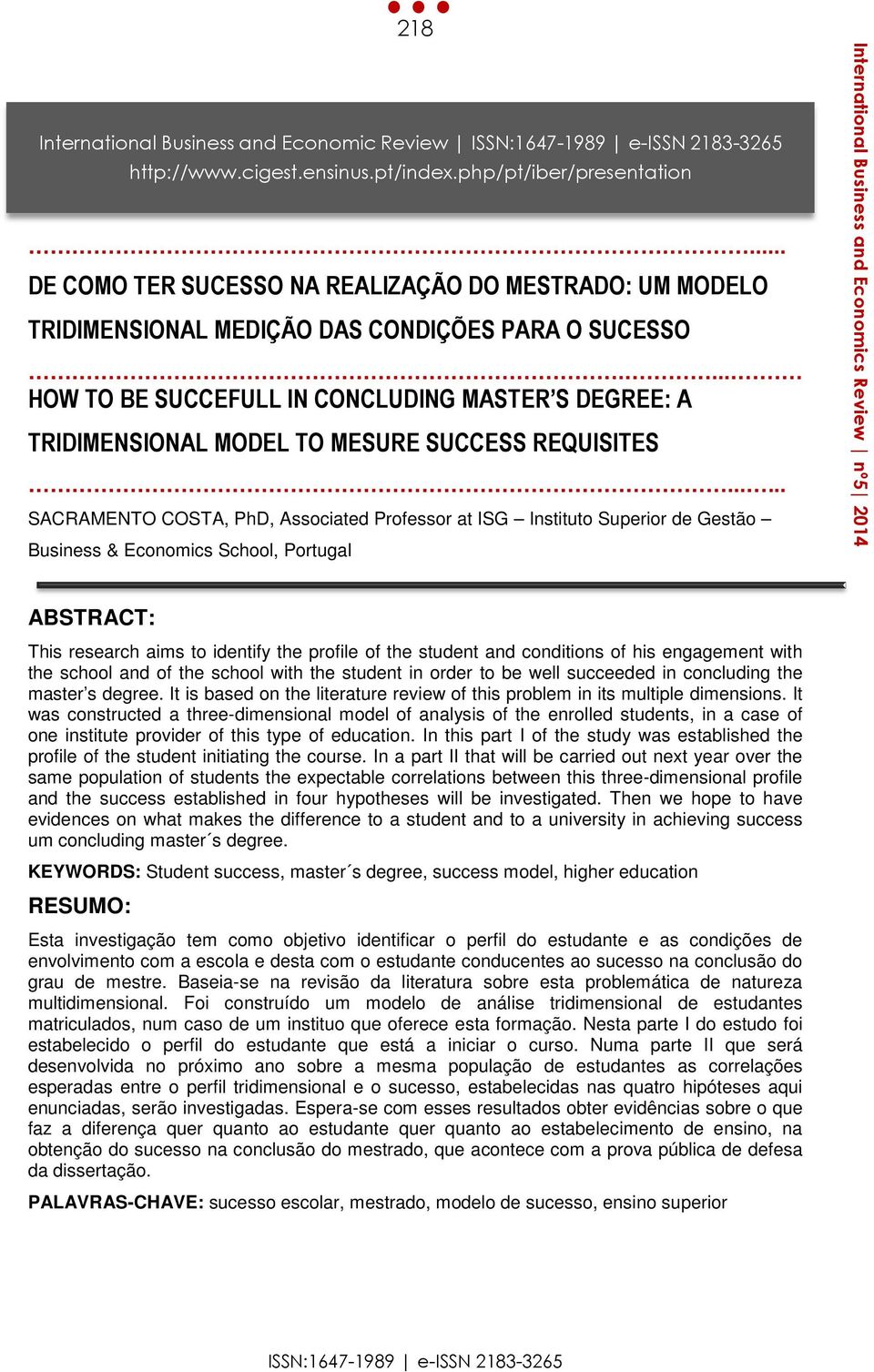 .... HOW TO BE SUCCEFULL IN CONCLUDING MASTER S DEGREE: A TRIDIMENSIONAL MODEL TO MESURE SUCCESS REQUISITES.