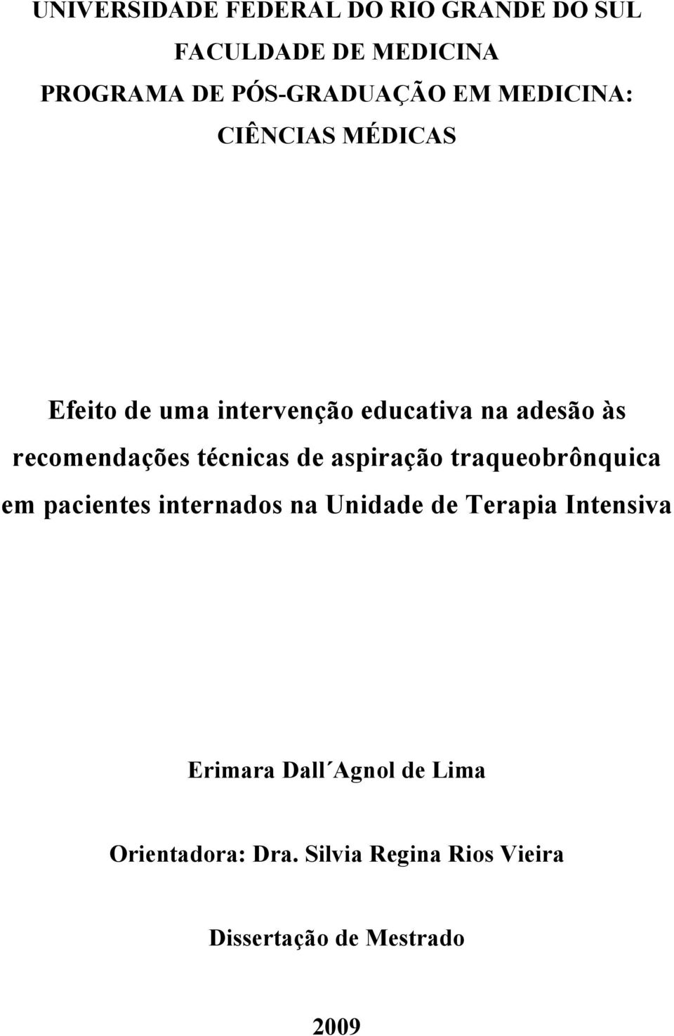 técnicas de aspiração traqueobrônquica em pacientes internados na Unidade de Terapia Intensiva