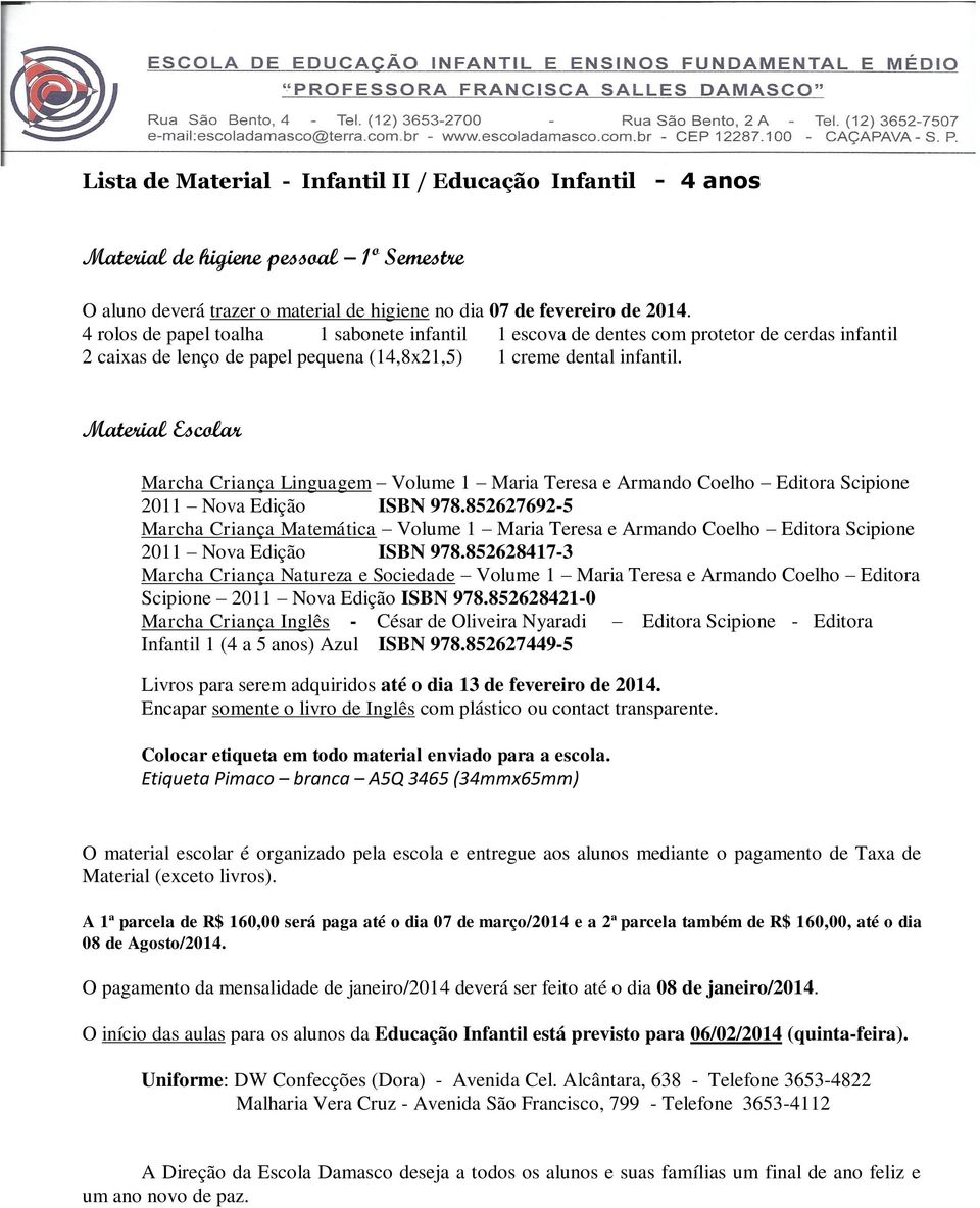 Material Escolar Marcha Criança Linguagem Volume 1 Maria Teresa e Armando Coelho Editora Scipione 2011 Nova Edição ISBN 978.