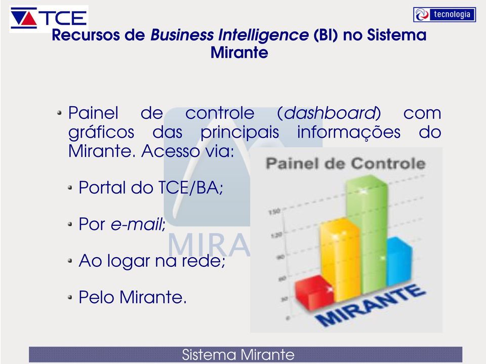 das principais informações do Mirante.