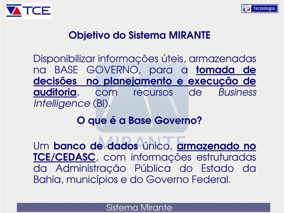 Intelligence (BI). O que é a Base Governo?