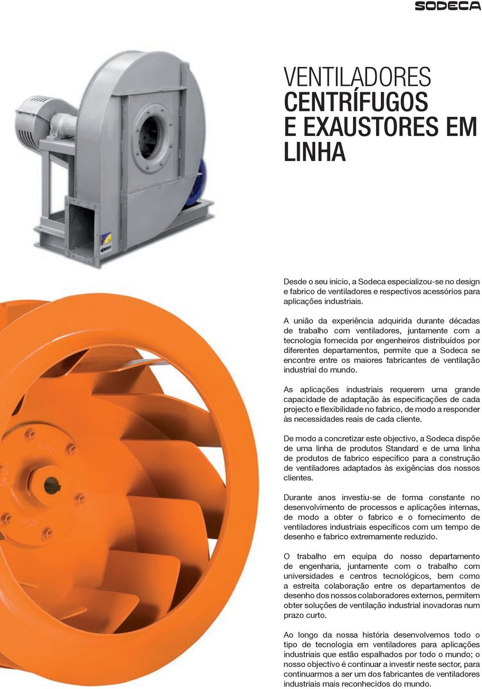 encontre entre os maiores fabricantes de ventilação industrial do mundo.