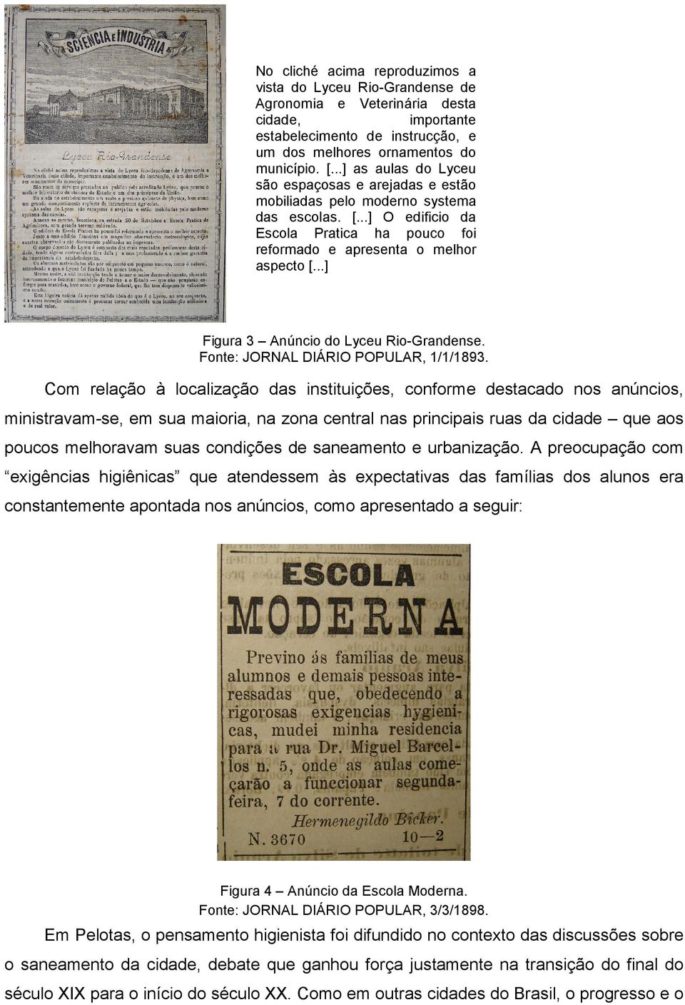 ..] Figura 3 Anúncio do Lyceu Rio-Grandense. Fonte: JORNAL DIÁRIO POPULAR, 1/1/1893.
