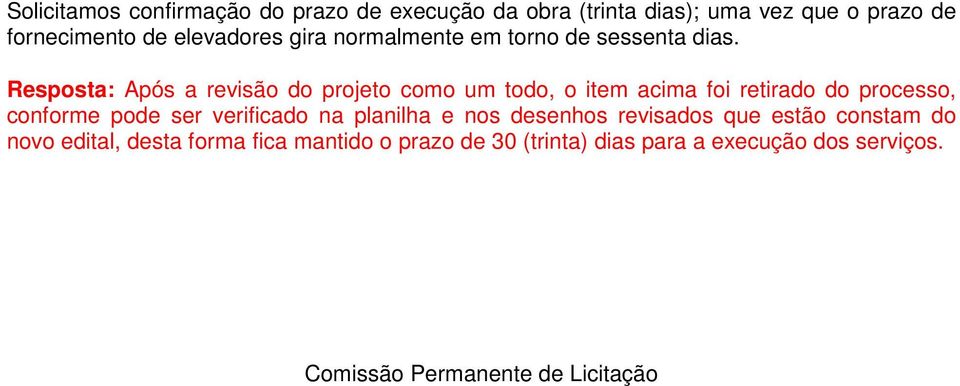 conforme pode ser verificado na planilha e nos desenhos revisados que estão constam do novo