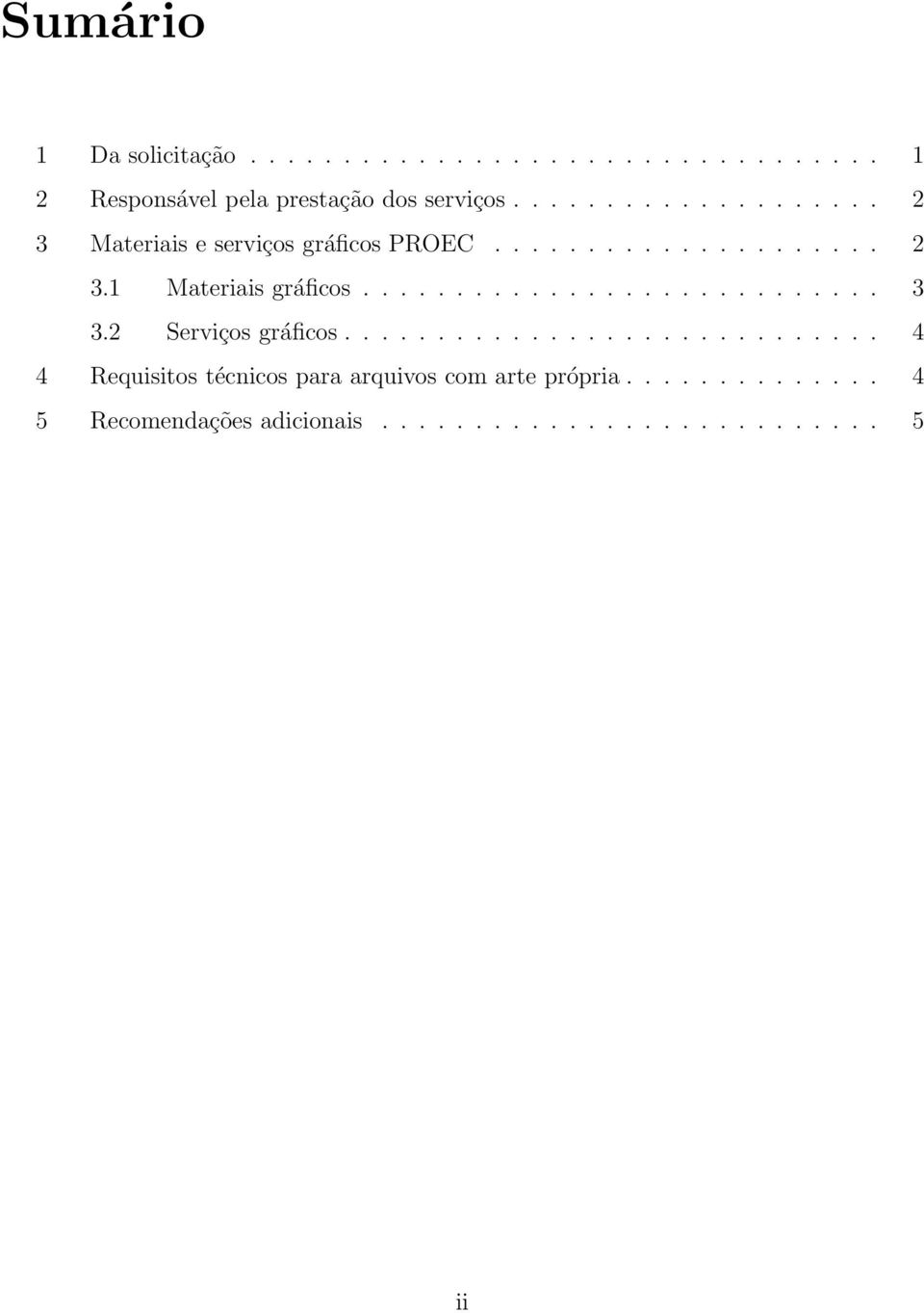 ........................... 3 3.2 Serviços gráficos.