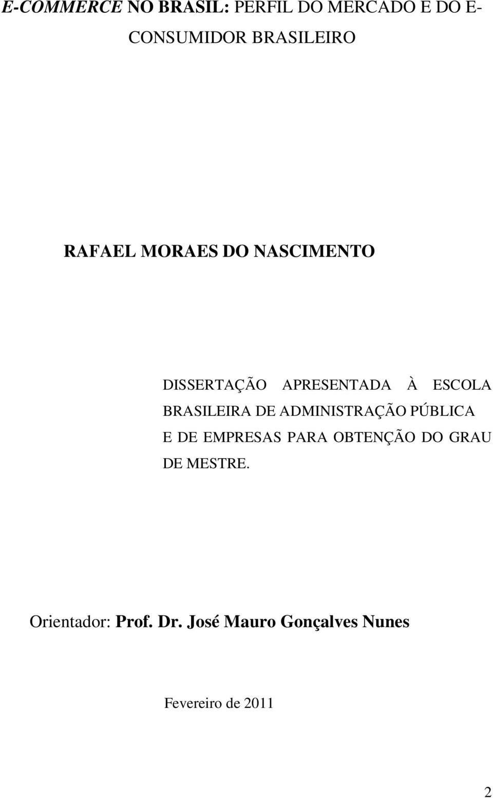 BRASILEIRA DE ADMINISTRAÇÃO PÚBLICA E DE EMPRESAS PARA OBTENÇÃO DO