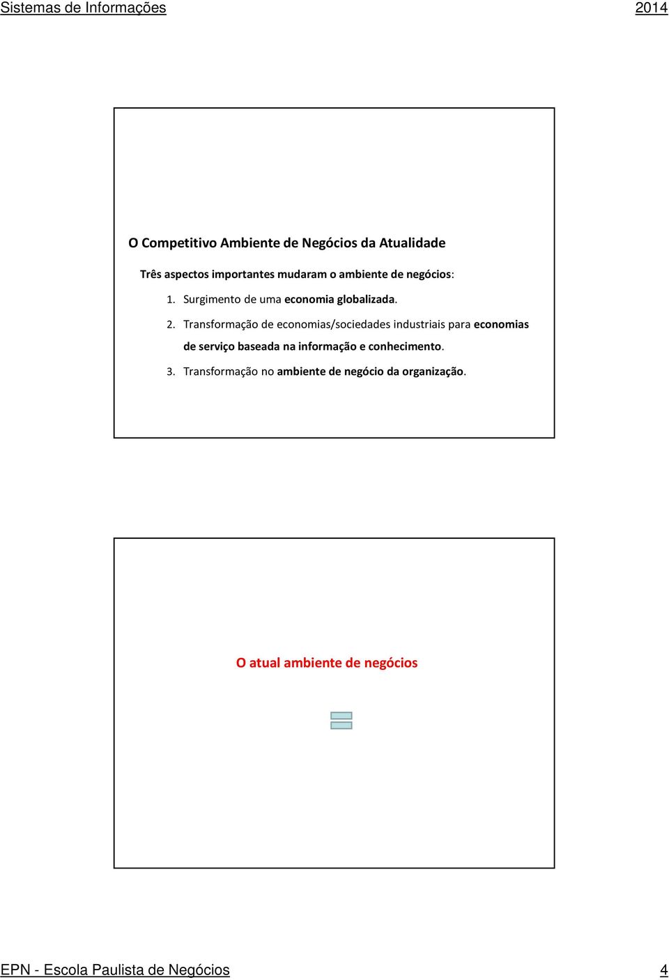 Transformação de economias/sociedades industriais para economias de serviço baseada na