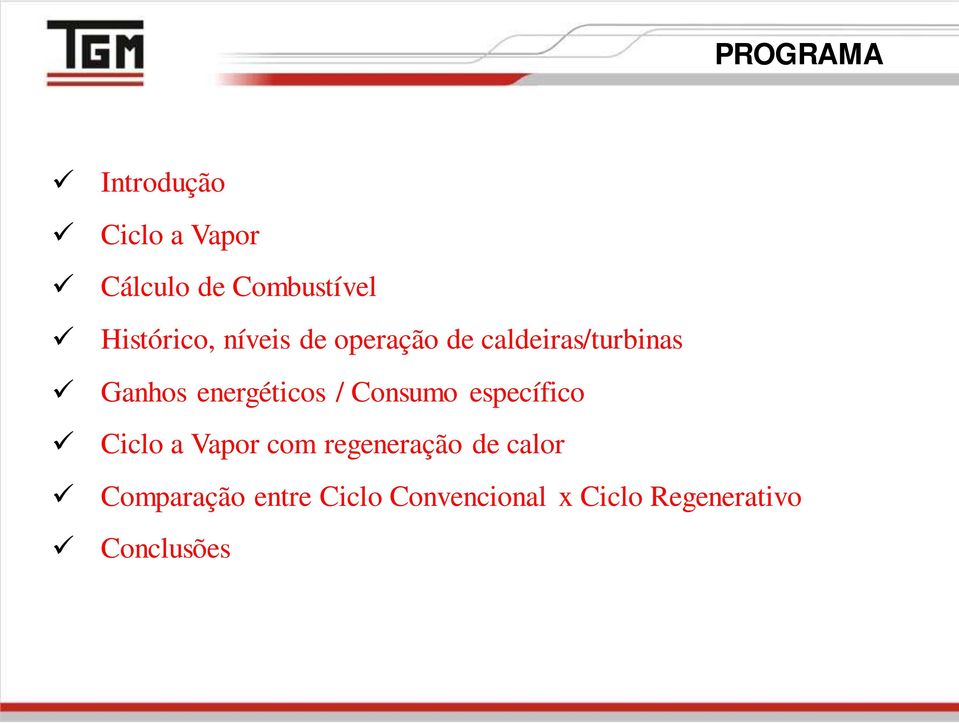 energéticos / Consumo específico Ciclo a Vapor com regeneração