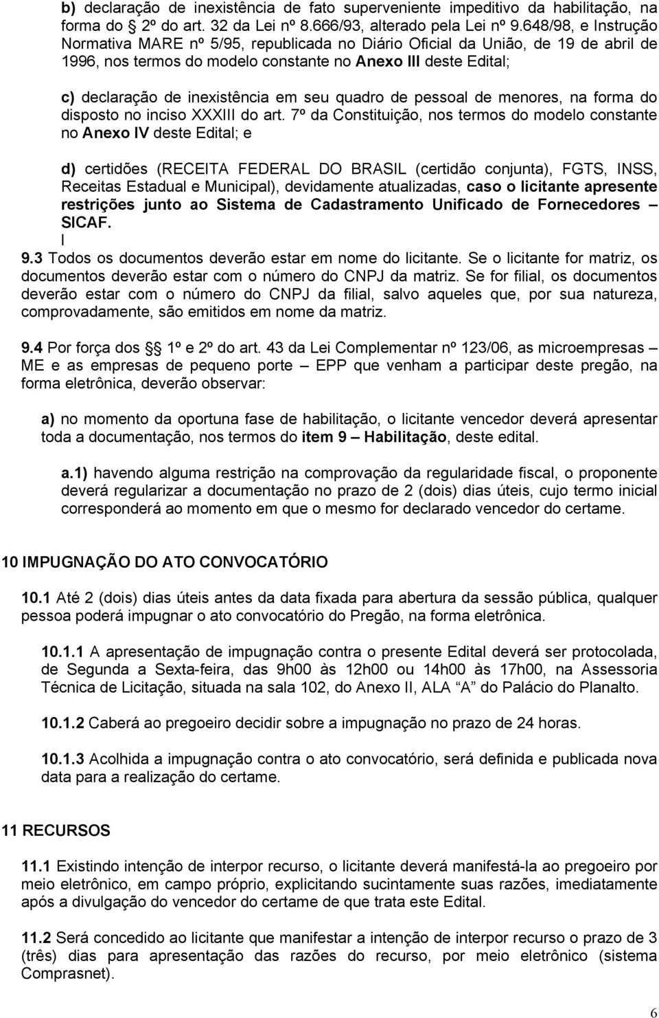 seu quadro de pessoal de menores, na forma do disposto no inciso XXXIII do art.