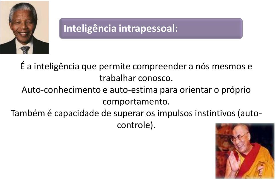 Auto-conhecimento e auto-estima para orientar o próprio