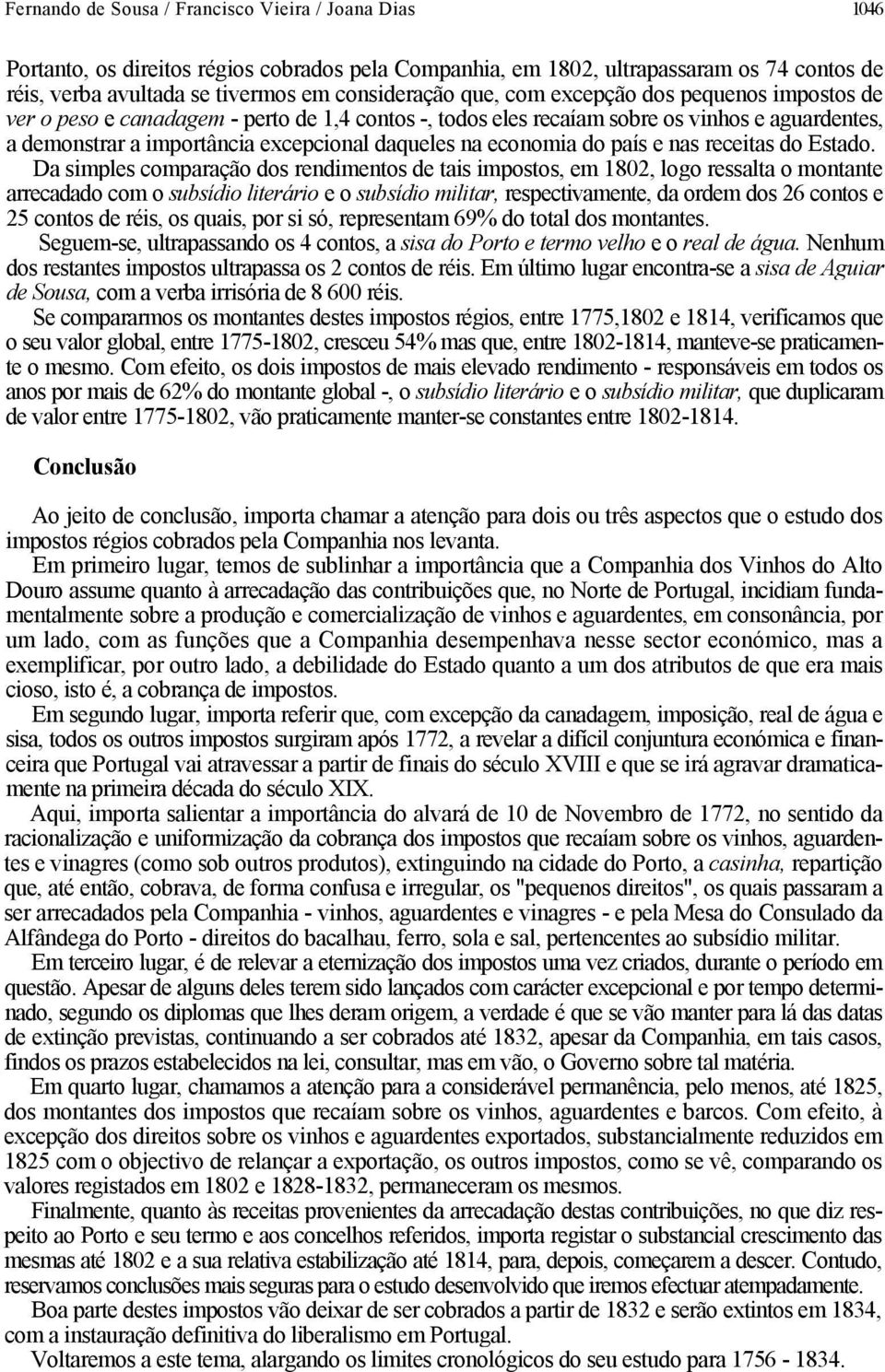 economia do país e nas receitas do Estado.