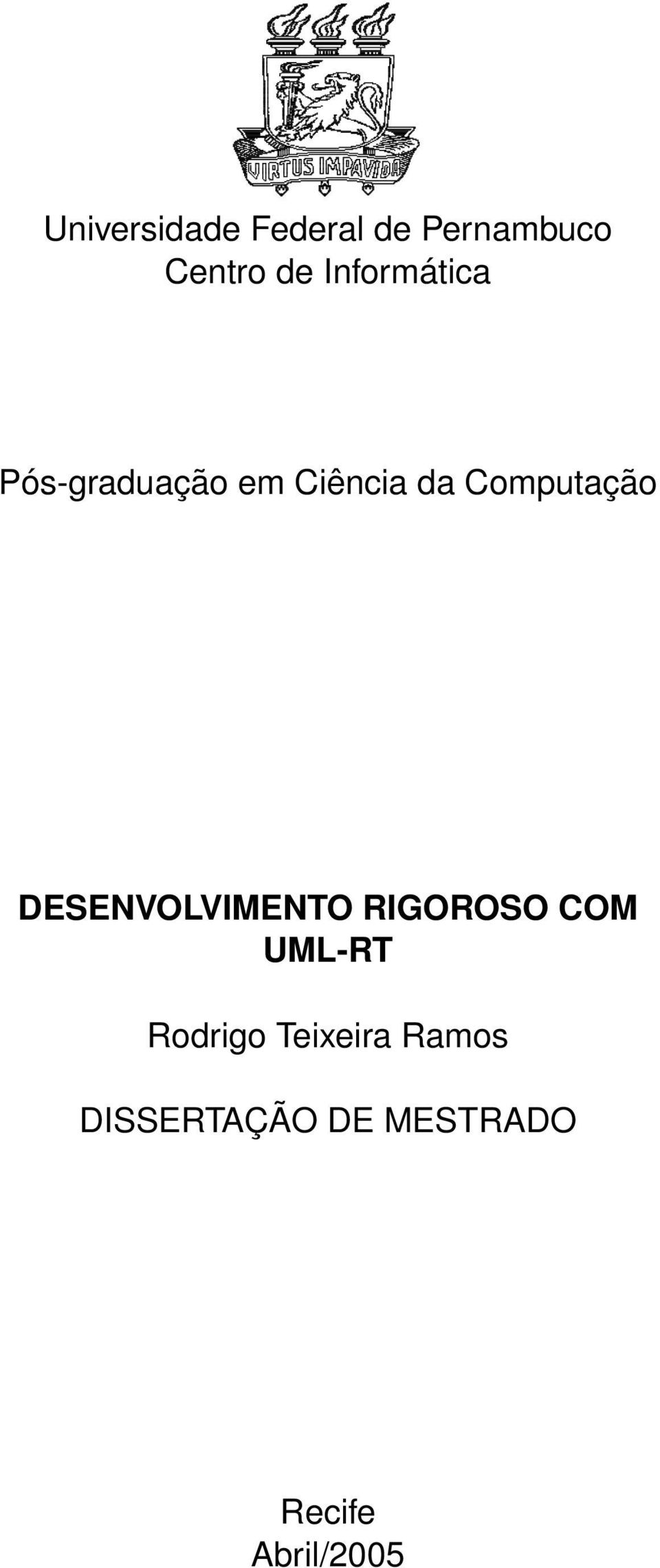 Computação DESENVOLVIMENTO RIGOROSO COM UML-RT