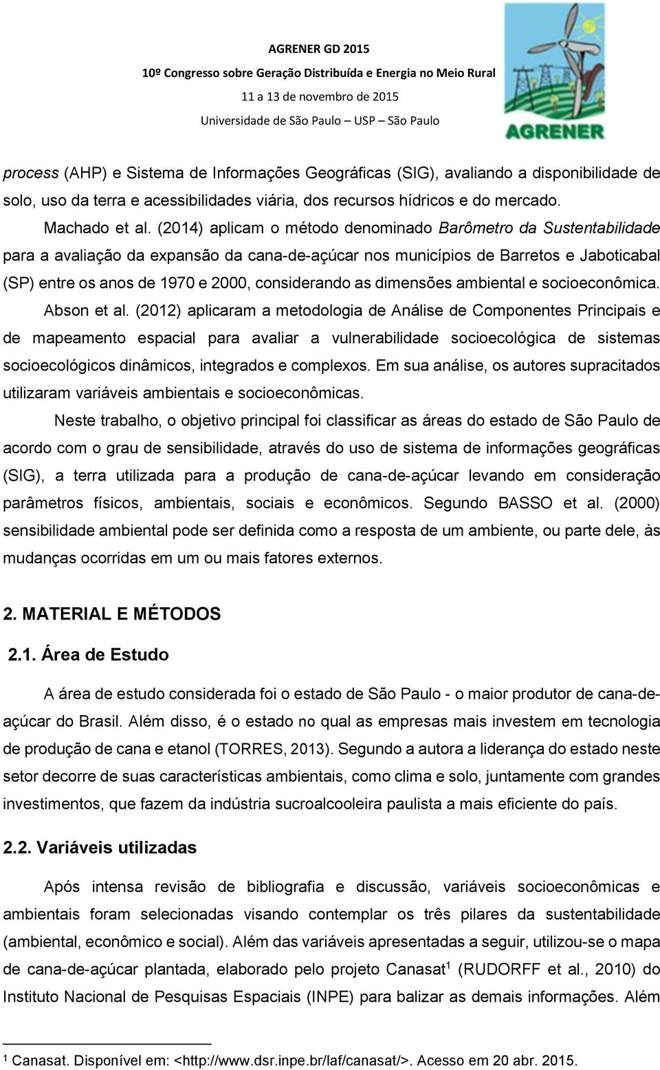 considerando as dimensões ambiental e socioeconômica. Abson et al.