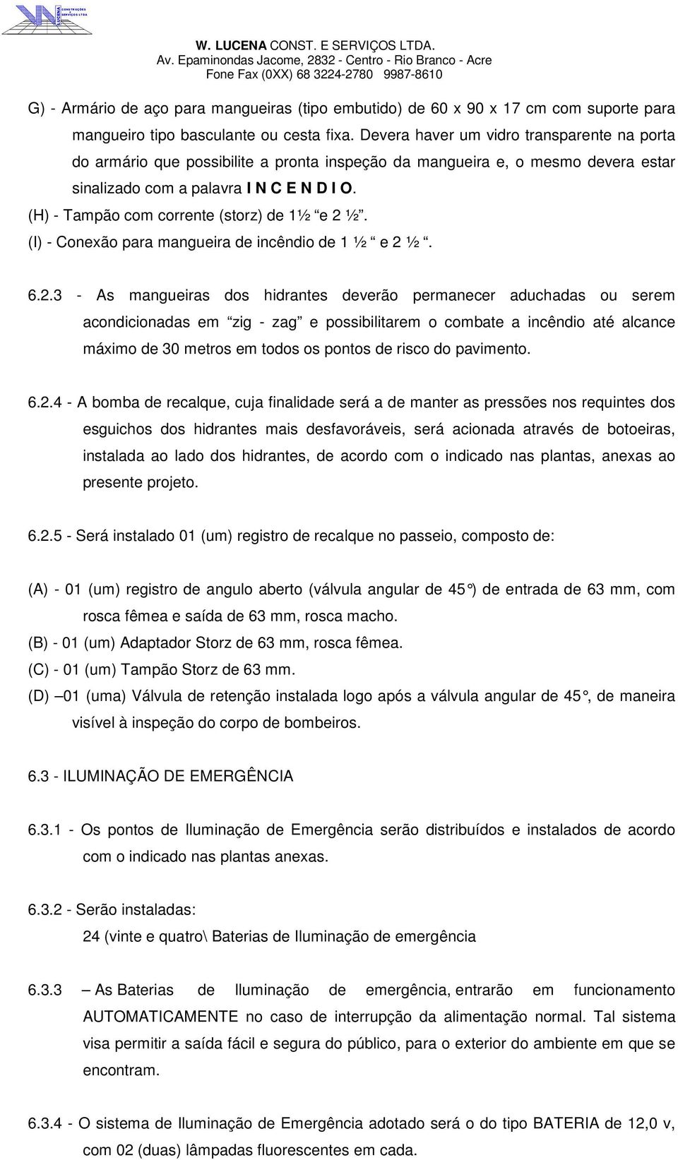 (H) - Tampão com corrente (storz) de 1½ e 2 