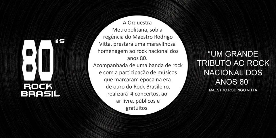 Acompanhada de uma banda de rock e com a participação de músicos que marcaram