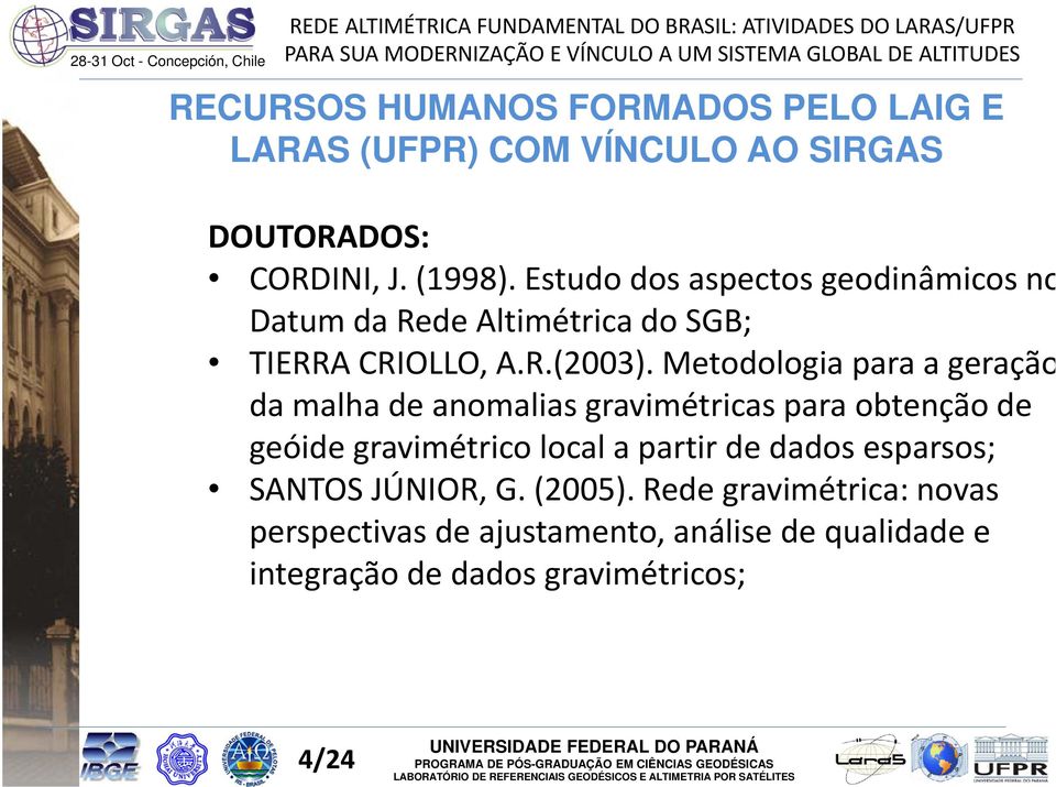 Metodologia para a geração da malha de anomalias gravimétricas para obtenção de geóide gravimétrico local a partir de