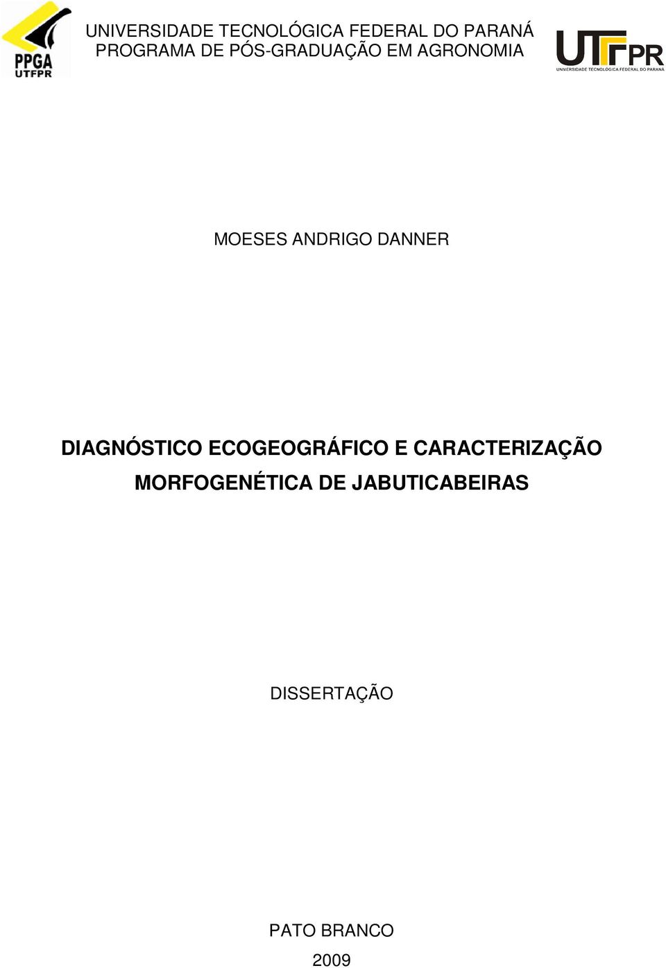 DIAGNÓSTICO ECOGEOGRÁFICO E CARACTERIZAÇÃO