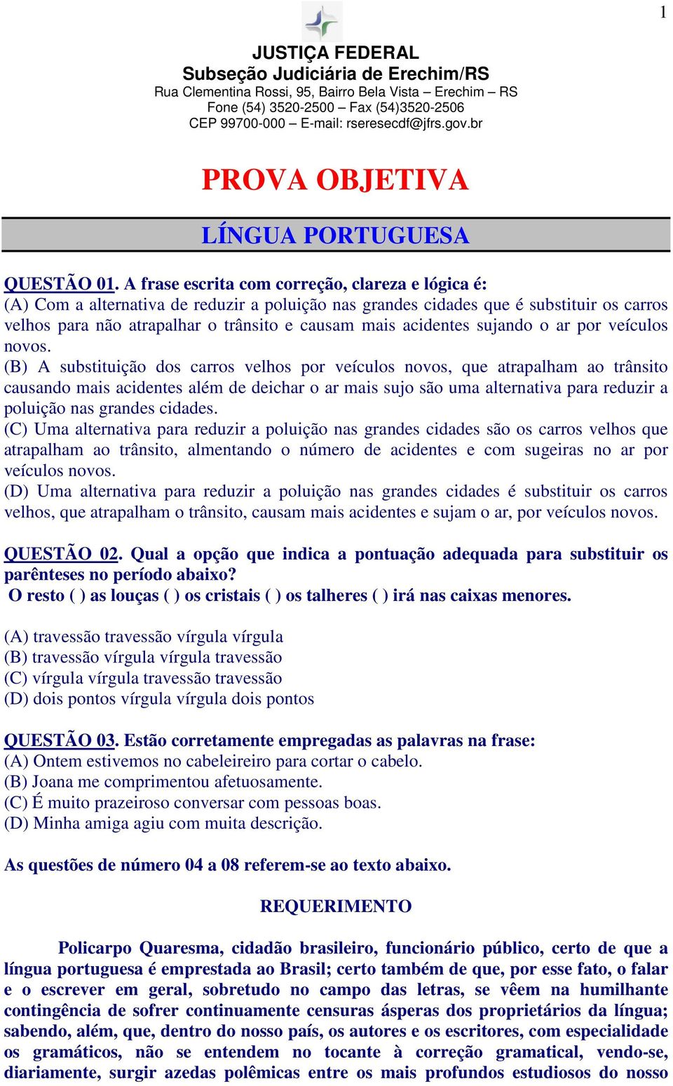 acidentes sujando o ar por veículos novos.