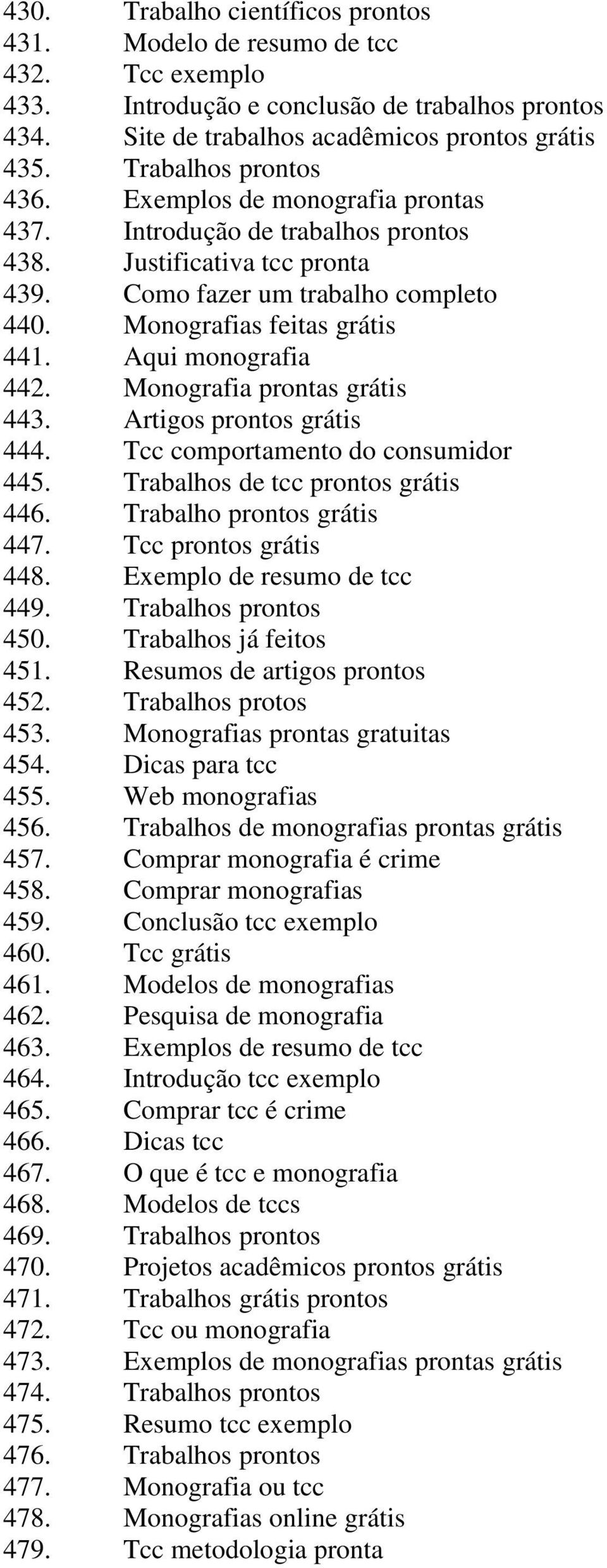 Aqui monografia 442. Monografia prontas grátis 443. Artigos prontos grátis 444. Tcc comportamento do consumidor 445. Trabalhos de tcc prontos grátis 446. Trabalho prontos grátis 447.