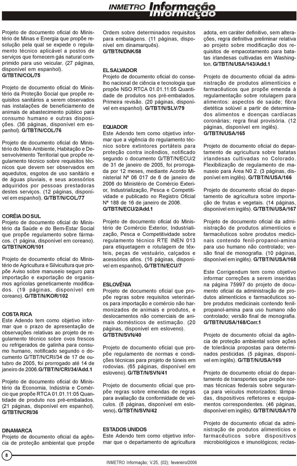 G/TBT/N/COL/75 da Proteção Social que propõe requisitos sanitários a serem observados nas instalações de beneficiamento de animais de abastecimento público para consumo humano e outras disposições.