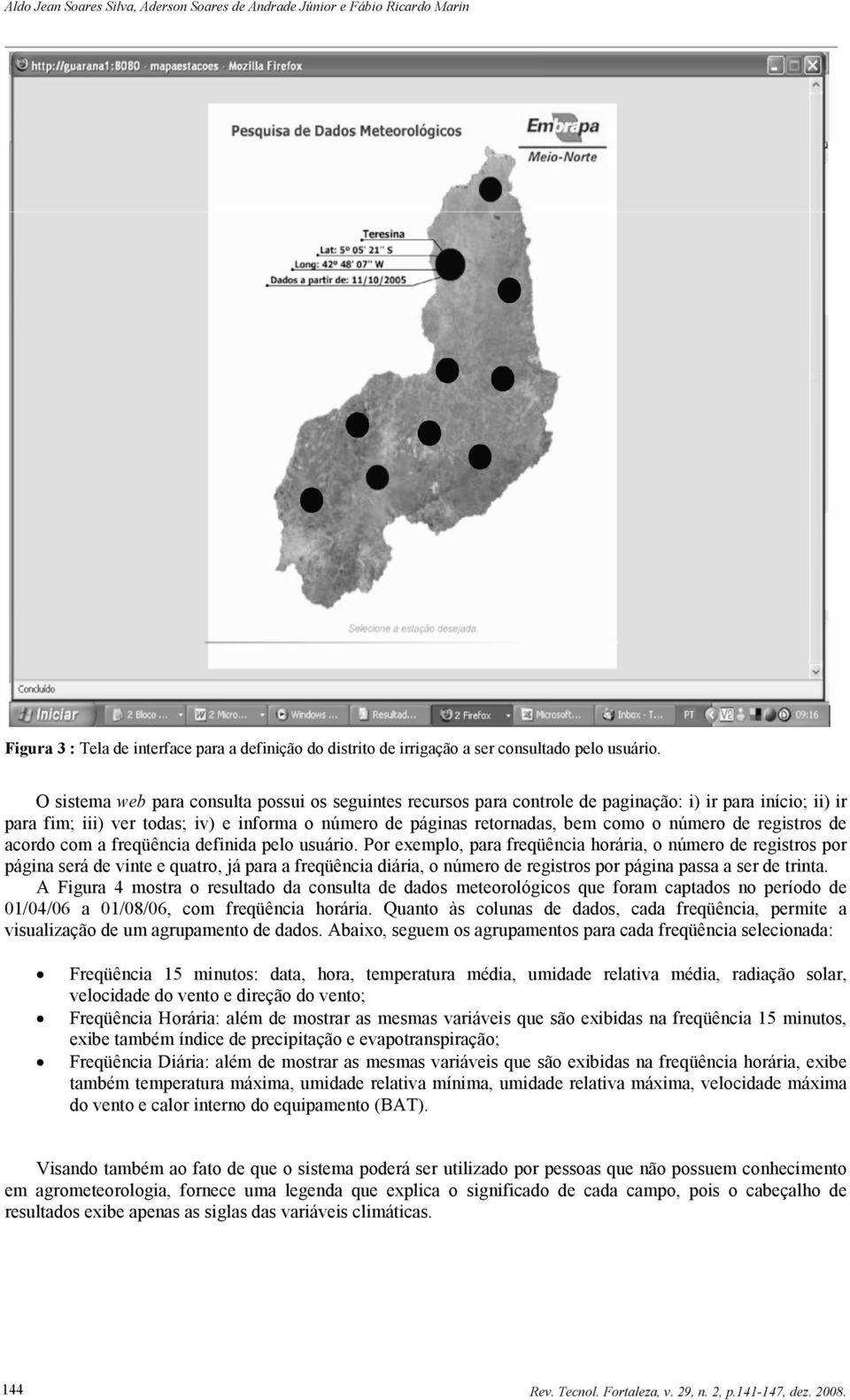 número de registros de acordo com a freqüência definida pelo usuário.