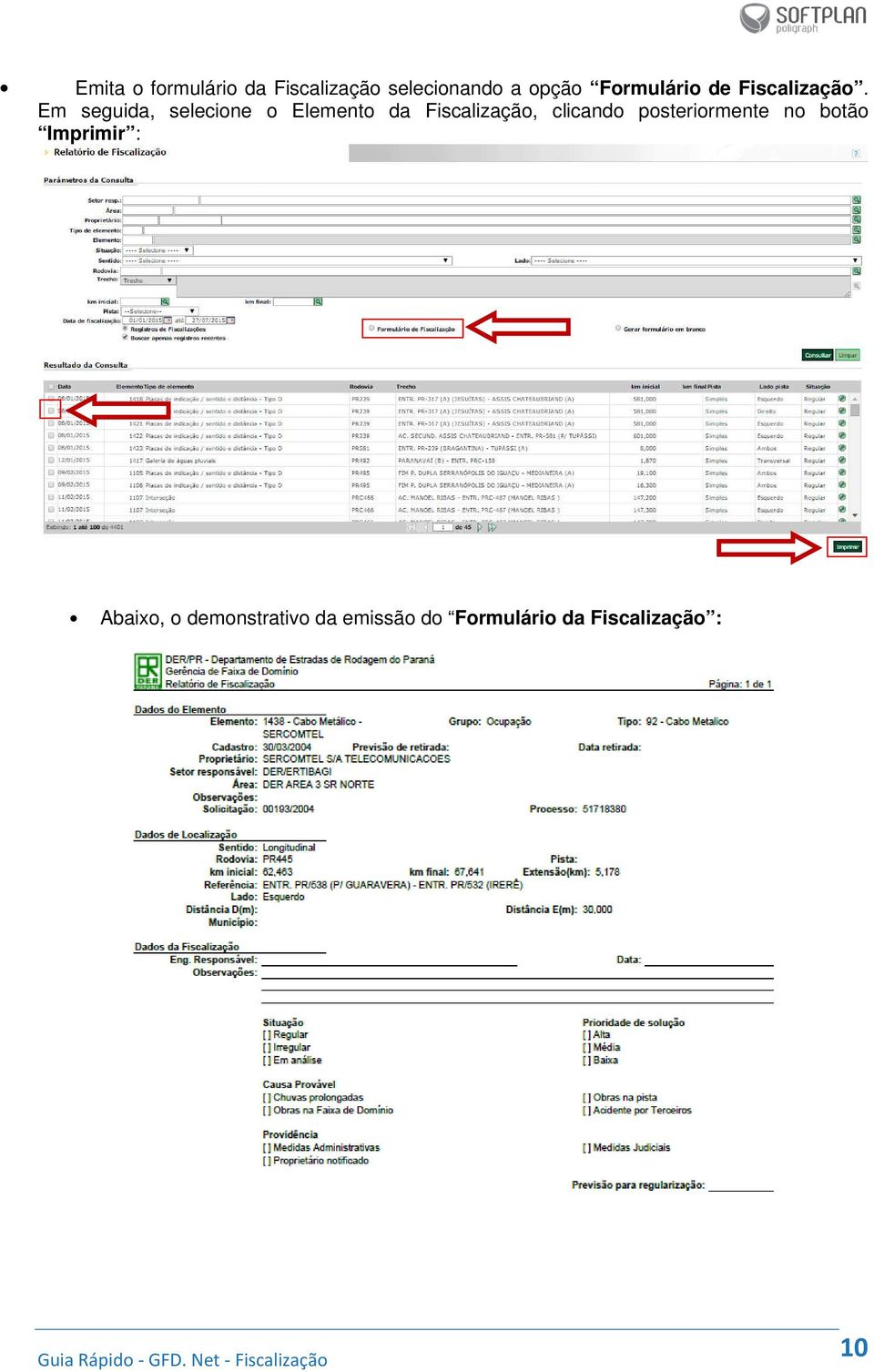 Em seguida, selecione o Elemento da Fiscalização, clicando