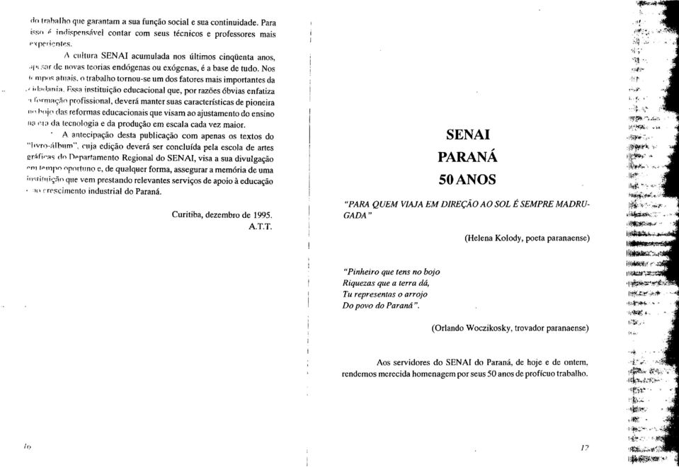 o trabalho tornou-se urn dos fatores mais importantes da 'fif!ania.