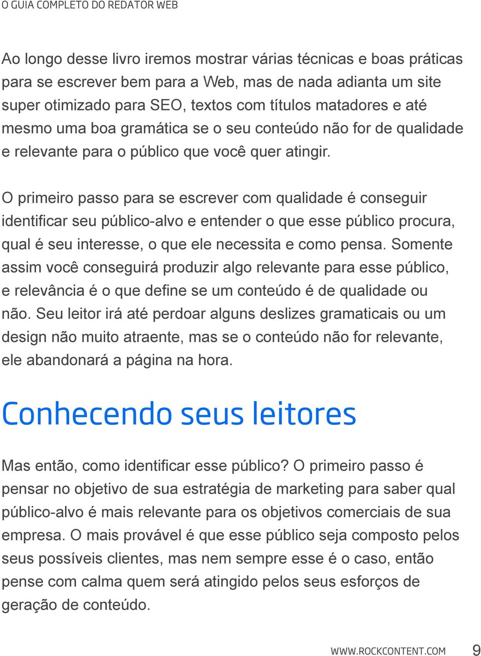 Somente design não muito atraente, mas se o conteúdo não for relevante, ele abandonará a página na hora.