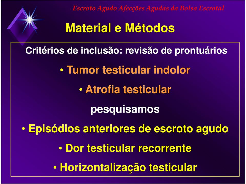 testicular indolor Atrofia testicular pesquisamos Episódios