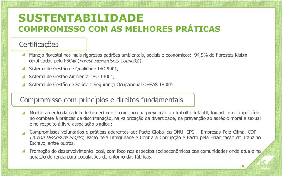 Sistema de Gestão Ambiental ISO 14001;