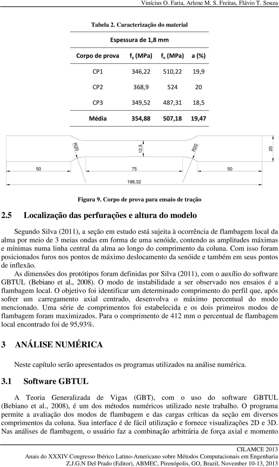 50 198,32 Figura 9. Corpo de prova para ensaio de tração 2.