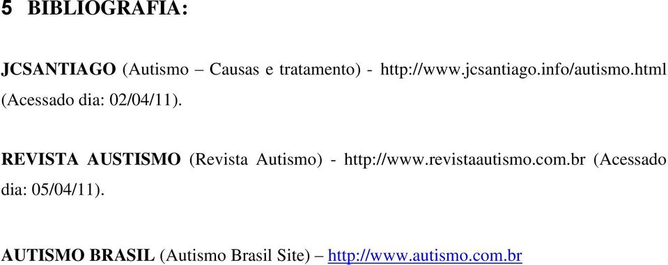 REVISTA AUSTISMO (Revista Autismo) - http://www.revistaautismo.com.