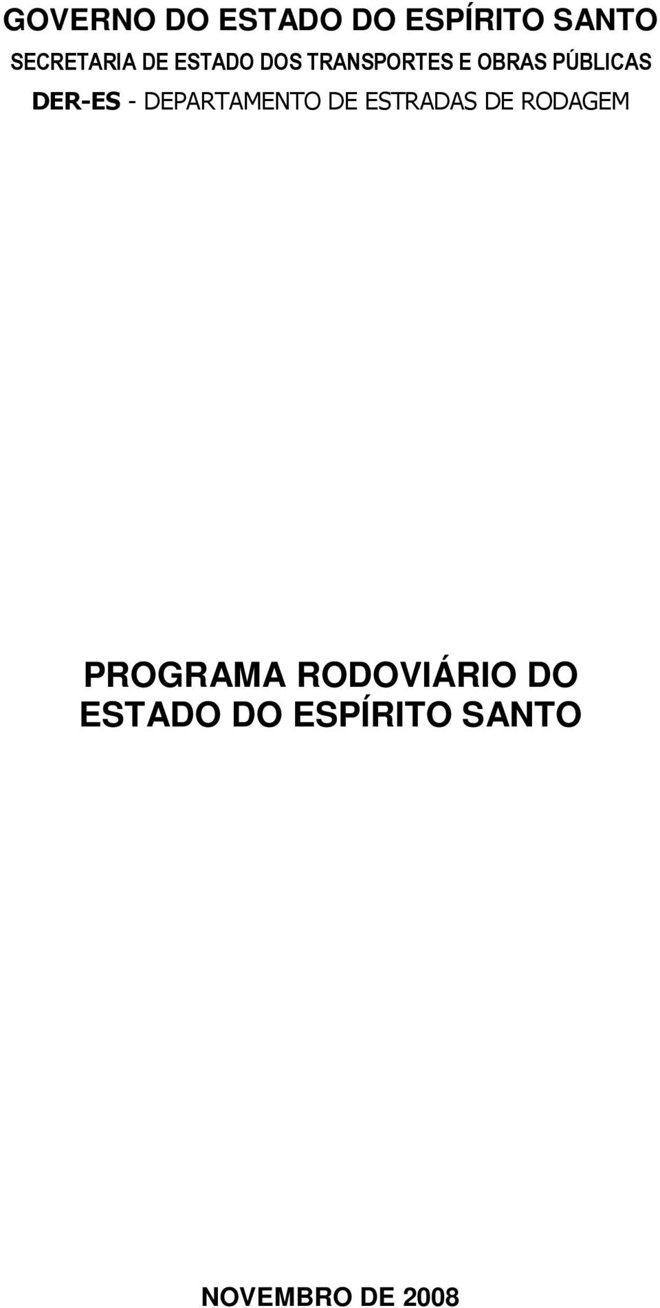 DEPARTAMENTO DE ESTRADAS DE RODAGEM PROGRAMA