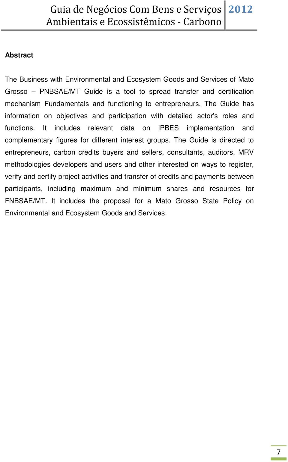 It includes relevant data on IPBES implementation and complementary figures for different interest groups.