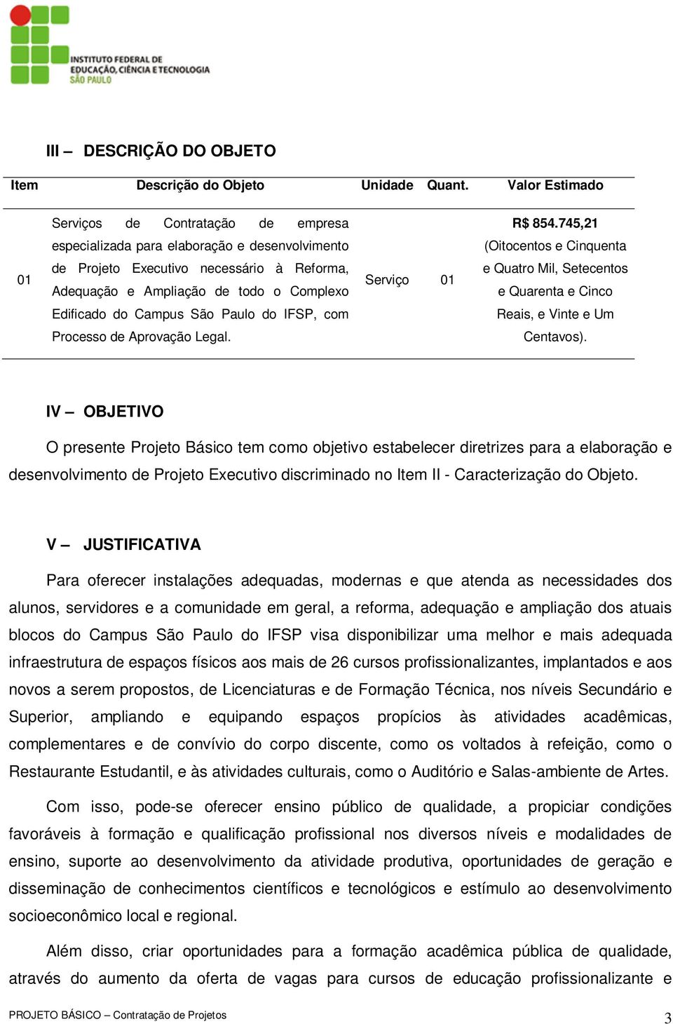 Setecentos e Quarenta e Cinco Edificado do Campus São Paulo do IFSP, com Reais, e Vinte e Um Processo de Aprovação Legal. Centavos).