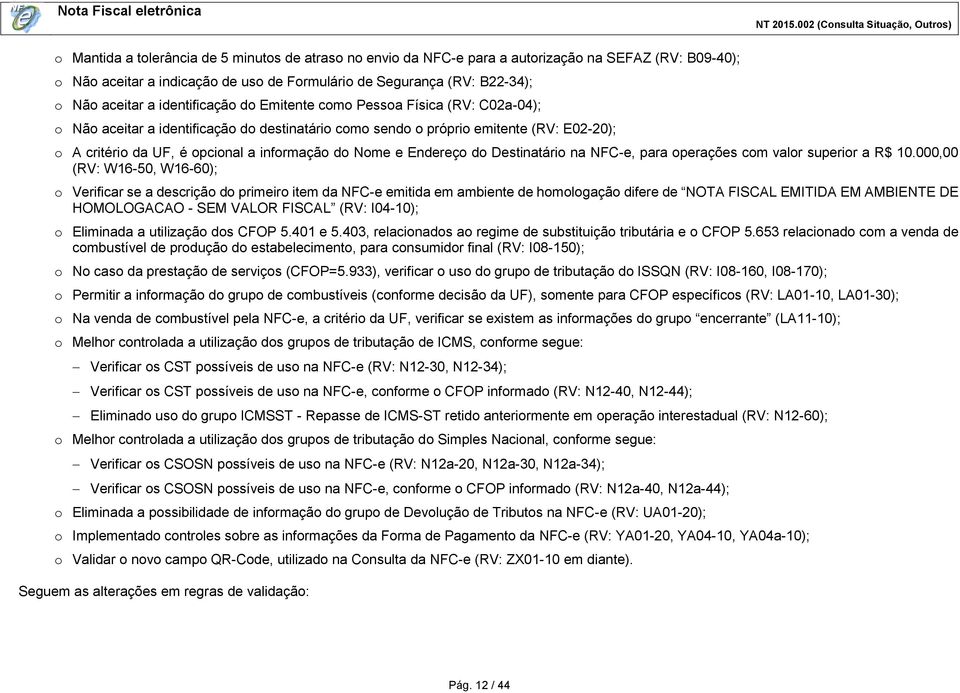 Nome e Endereço do Destinatário na NFC-e, para operações com valor superior a R$ 10.