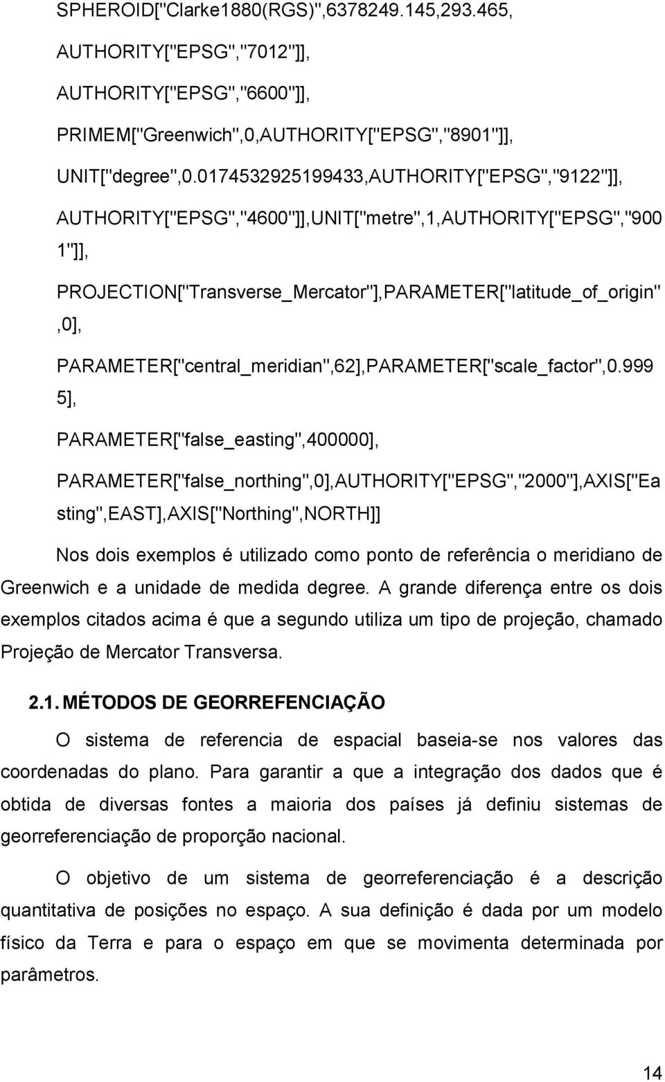 PARAMETER["central_meridian",62],PARAMETER["scale_factor",0.