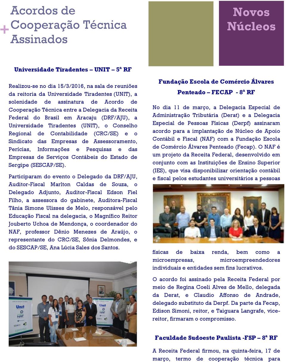 Sindicato das Empresas de Assessoramento, Perícias, Informações e Pesquisas e das Empresas de Serviços Contábeis do Estado de Sergipe (SESCAP/SE).