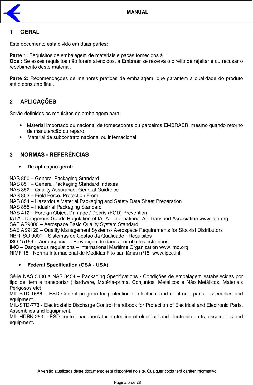 Parte 2: Recomendações de melhores práticas de embalagem, que garantem a qualidade do produto até o consumo final.