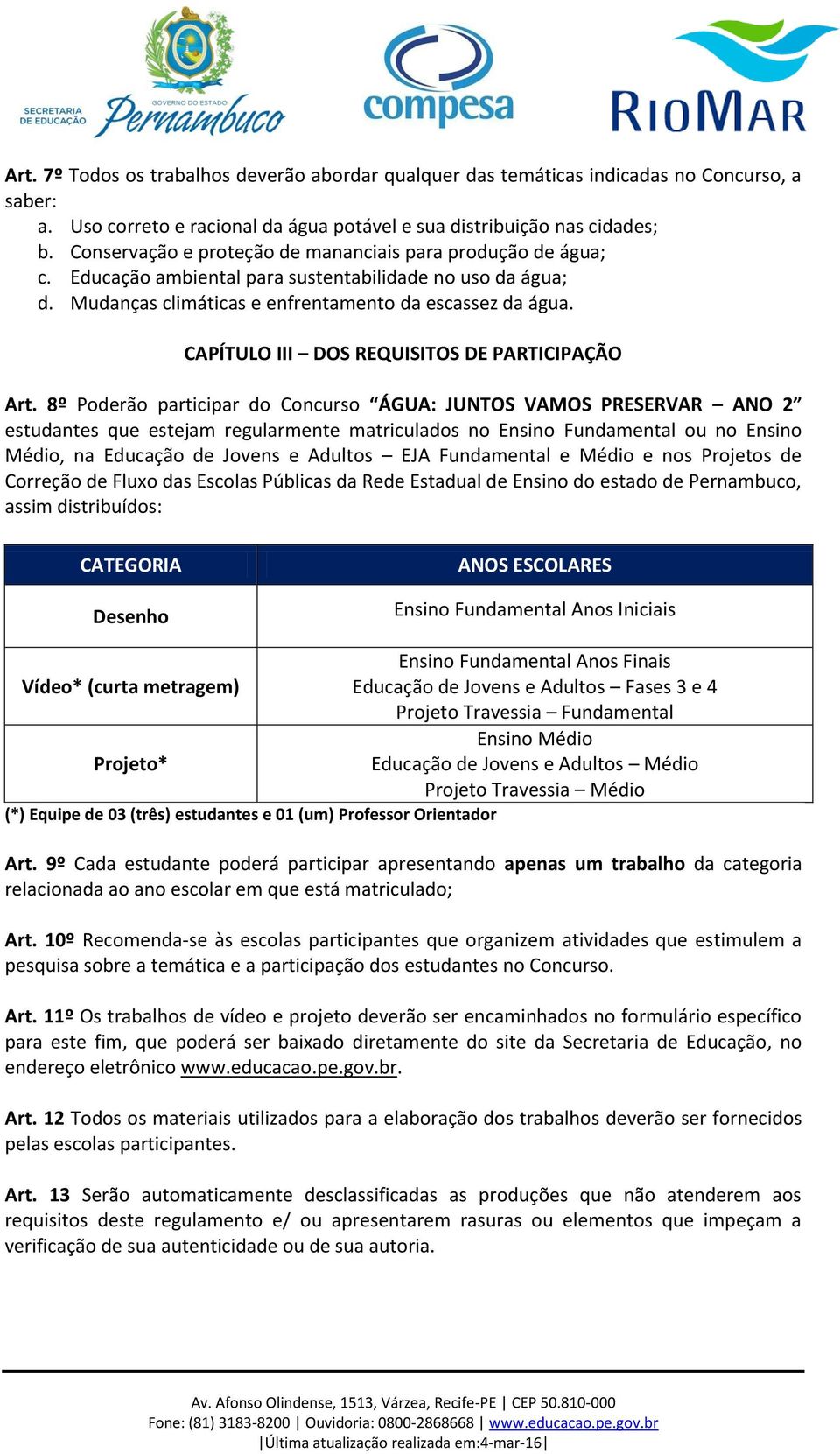 CAPÍTULO III DOS REQUISITOS DE PARTICIPAÇÃO Art.