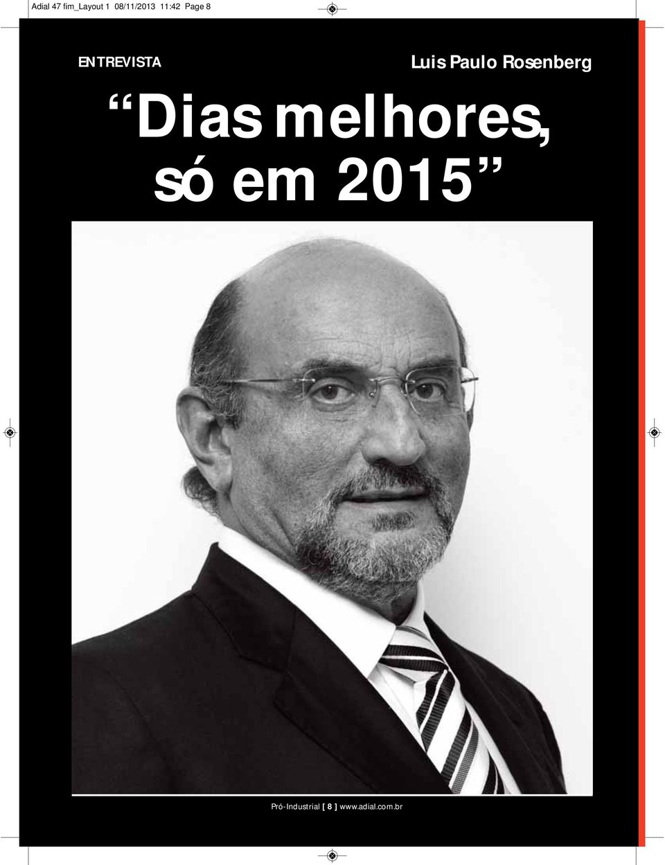 Rosenberg Dias melhores, só em 2015