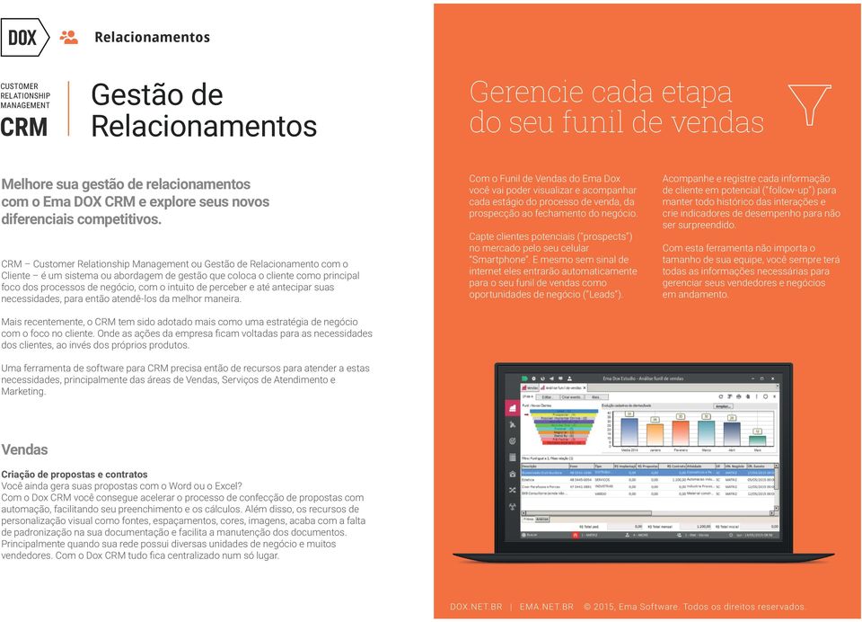 perceber e até antecipar suas necessidades, para então atendê-los da melhor maneira.