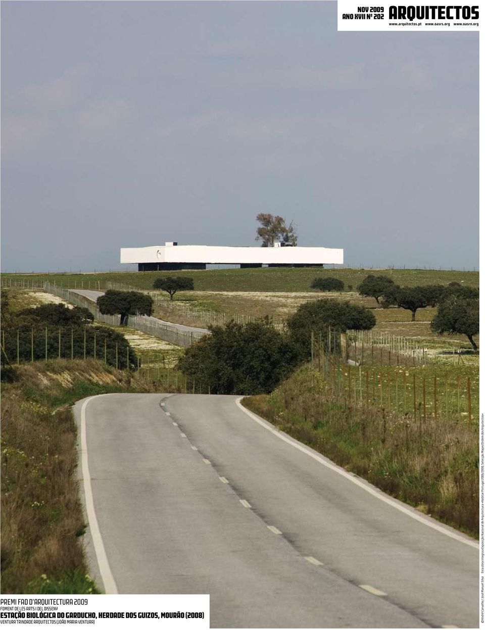 HERDADE DOS GUIZOS, MOURÃO (2008) ventura trindade arquitectos (JOÃO MARIA VENTURA) André Carvalho /