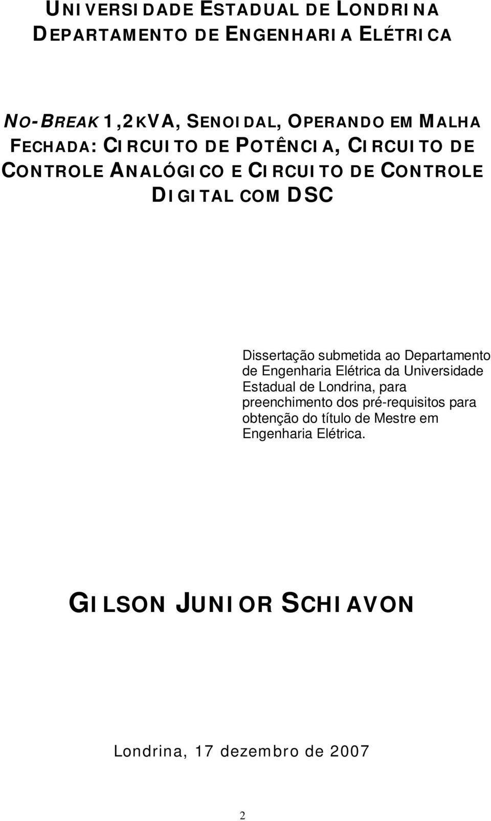 submetida ao Departamento de Engenharia Elétrica da Universidade Estadual de Londrina, para preenchimento dos