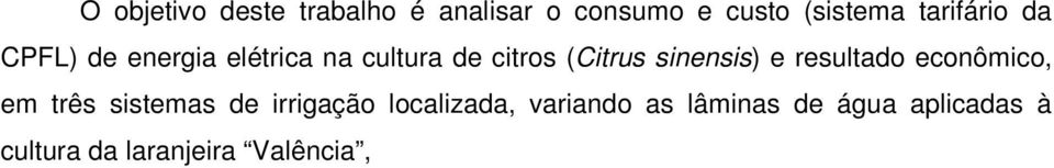 sinensis) e resultado econômico, em três sistemas de irrigação