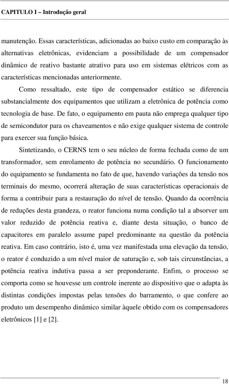 elétricos com as características mencionadas anteriormente.