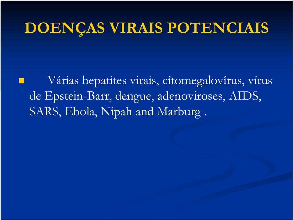 vírus de Epstein-Barr, dengue,