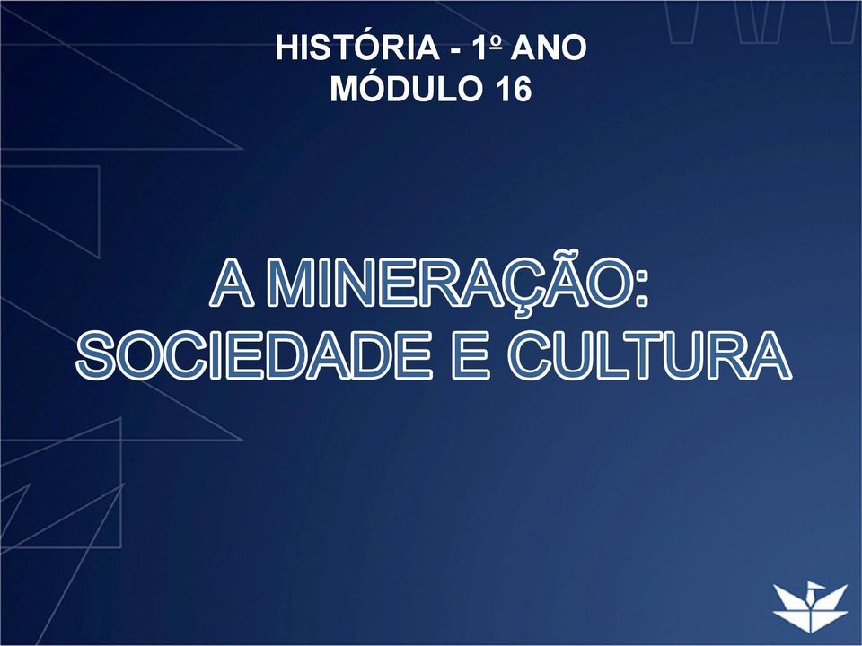 MINERAÇÃO: